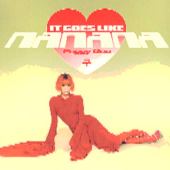 IT GOES LIKE (NANANA)