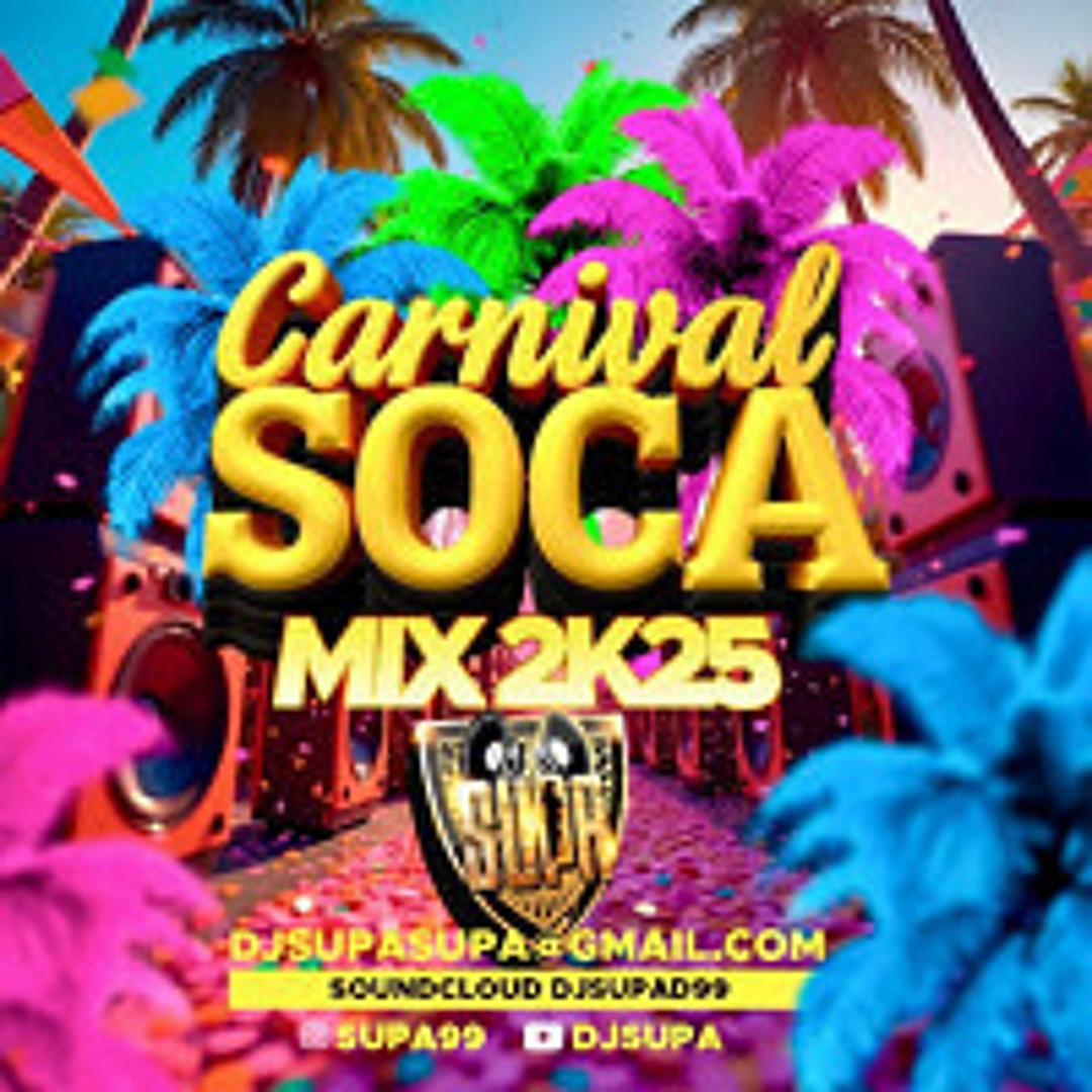 Carnival Soca Mix 2025