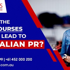 What Are the Trade Courses that Can Lead to Australian PR?