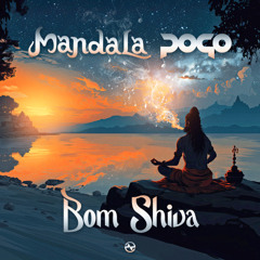 Mandala & Pogo - Bom Shiva ...OUT SOON!