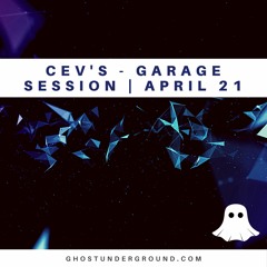 CEV's - Garage House Session - April 2021