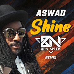 Aswad - Shine (Ben Nyler Remix)