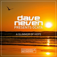 Dave Neven presents Ocata - A Glimmer Of Hope (Sector7 Remix)