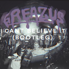 GREAZUS - Can't Believe It