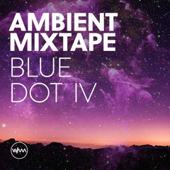 Blue Dot IV Mixtape