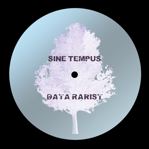 Sine Tempus - Data Rarist