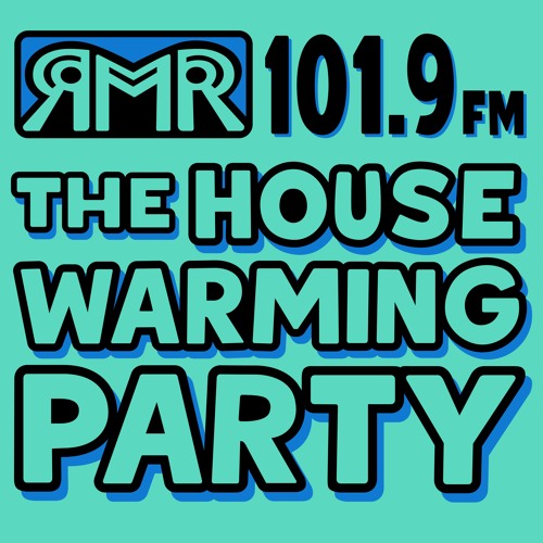 The House Warming Party on RMR 101.9FM - Episode 002