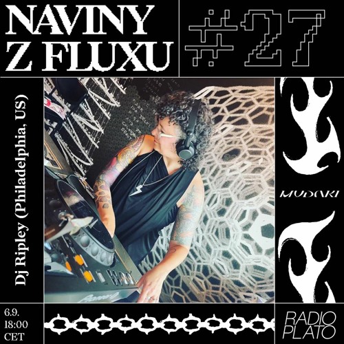 Naviny Z Fluxu #27 DJ Ripley (Philadelphia, US)