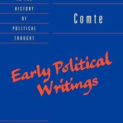 ❤read✔ Comte: Early Political Writings (Cambridge Texts in the History of Political