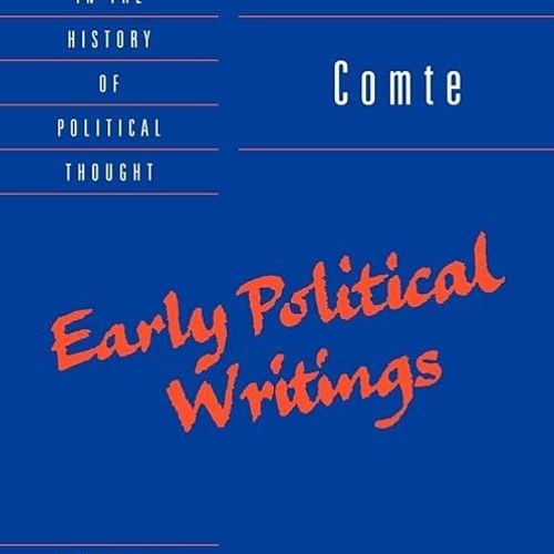❤read✔ Comte: Early Political Writings (Cambridge Texts in the History of Political