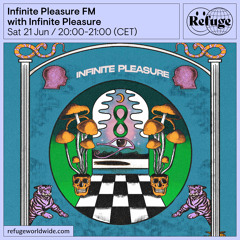Infinite Pleasure FM - Infinite Pleasure - 21 Jun 2025