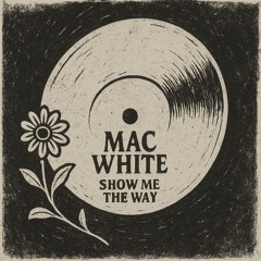 Show Me The Way