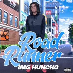 IMG HUNCHO- Get Em Touched(ooh yuhh)