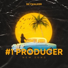 #1 Producer (Skywalker)