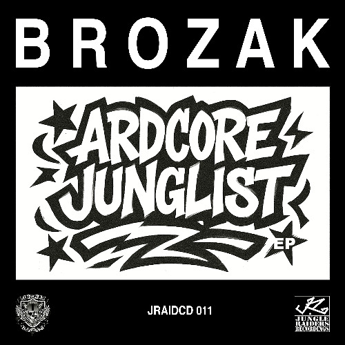 JRAIDCD 011-Brozak-Ardcore Junglist EP-The Future clip