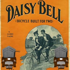 Daisy Bell (Harry Dacre) Organ Cover