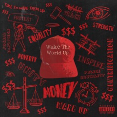 Wake The World Up feat. 3D Na'Tee, Justin Garner, Horizon Wake