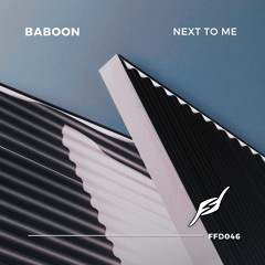 Baboon - Next To Me [Free Download]