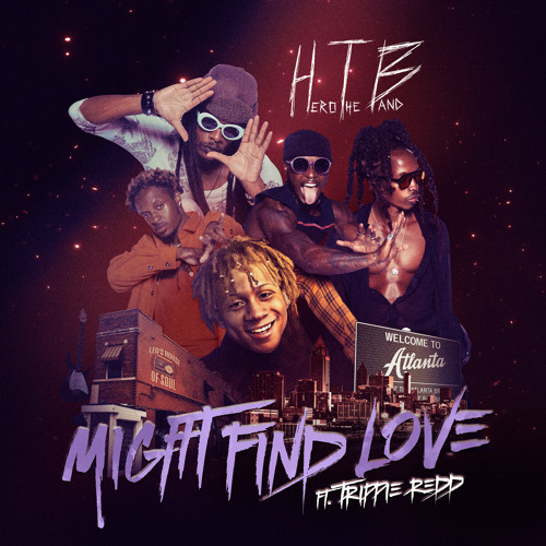 Might Find Love (feat. Trippie Redd & Audio Chateau)