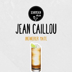Ingwerer Mate | Jean Caillou