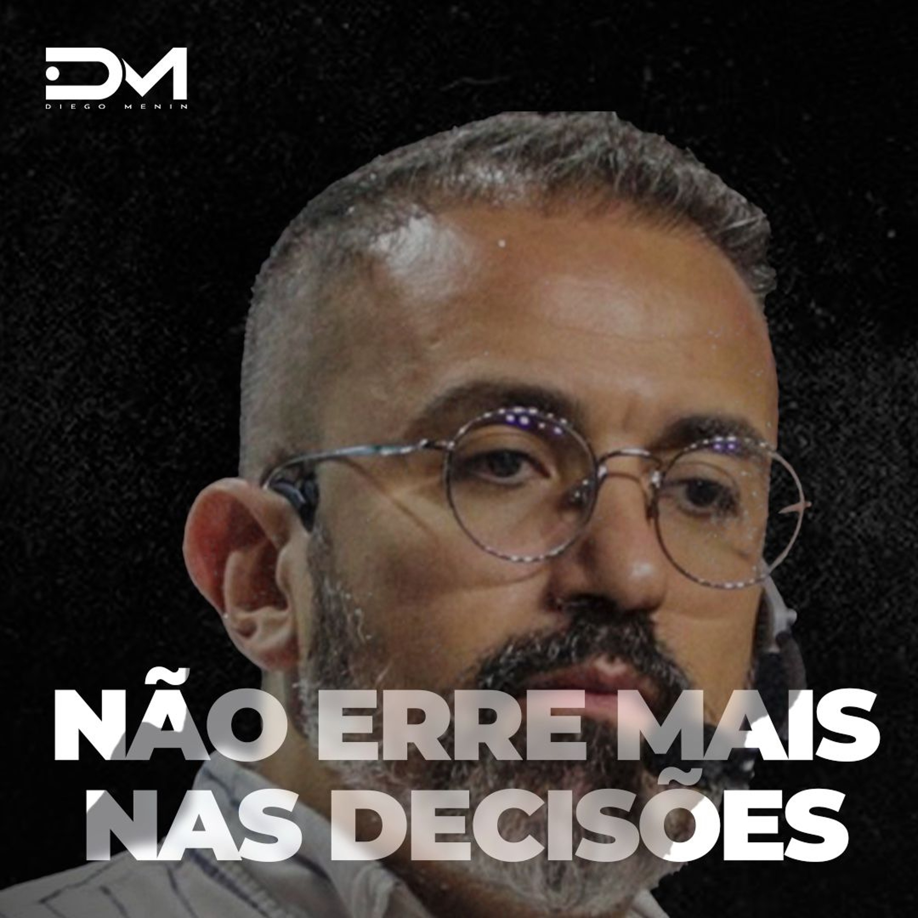 NÃO ERRE MAIS NAS DECISÕES - MOTIVACIONAL episode artwork