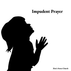 Impudent Prayer