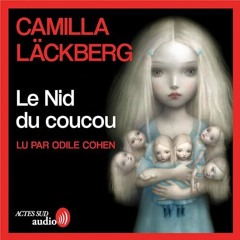 Livre Audio Gratuit 🎧 : Le Nid Du Coucou, De Camilla Läckberg