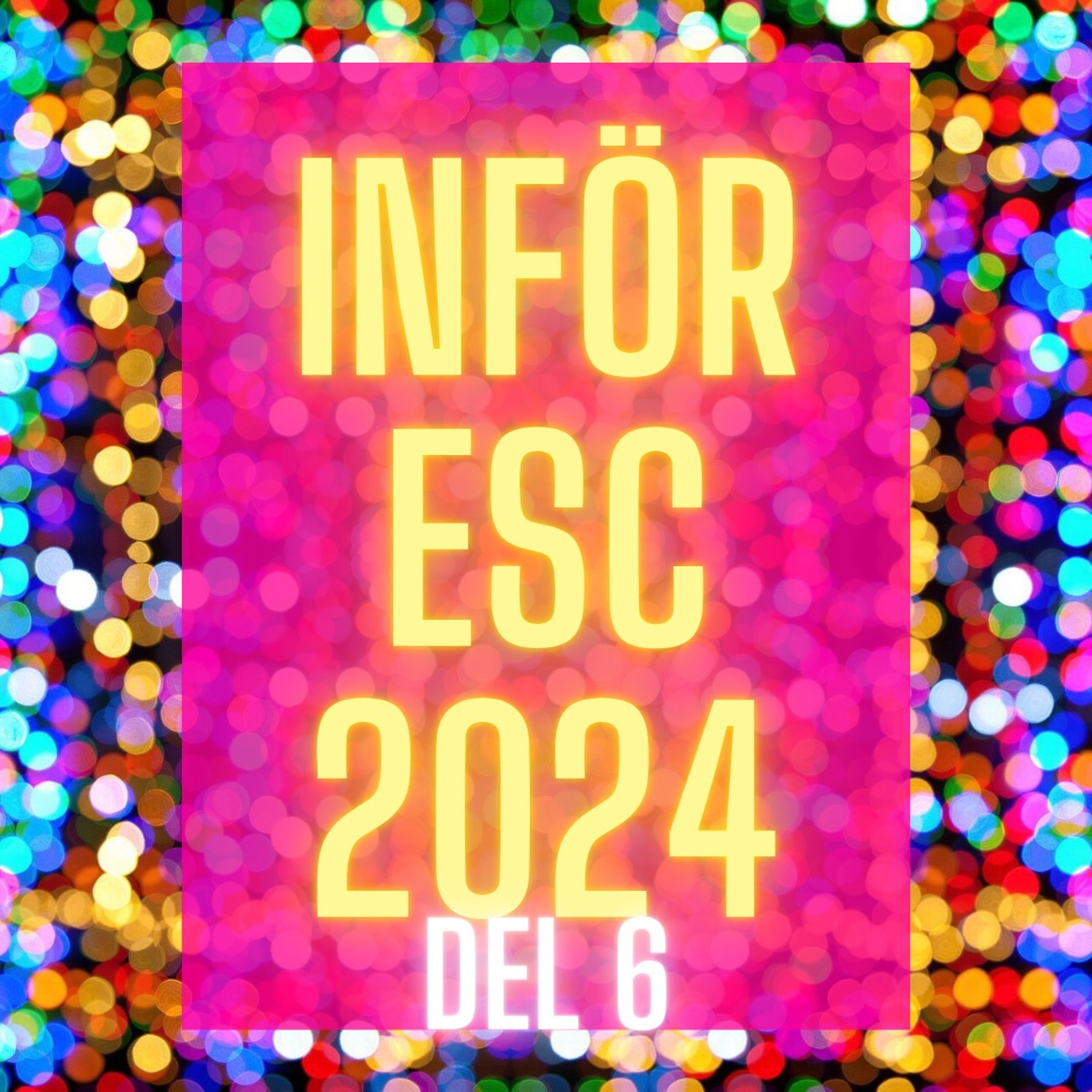 S8A14 - Inför ESC 2024 Del 6