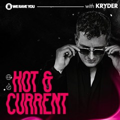 Hot & Current with Kryder