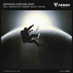 Ashkan - Dreamland (Gabriel Balky Remix)
