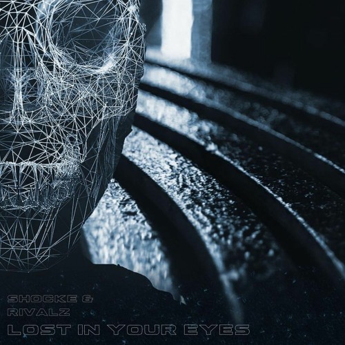 Shocke & Rivalz - Lost In Your Eyes