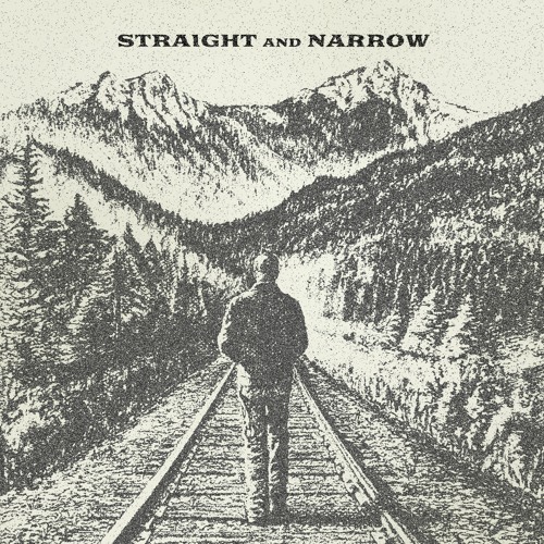 STRAIGHT AND NARROW