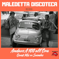 "ANDAVO A 100 ALL'ORA" GUEST MIX by SUONHO