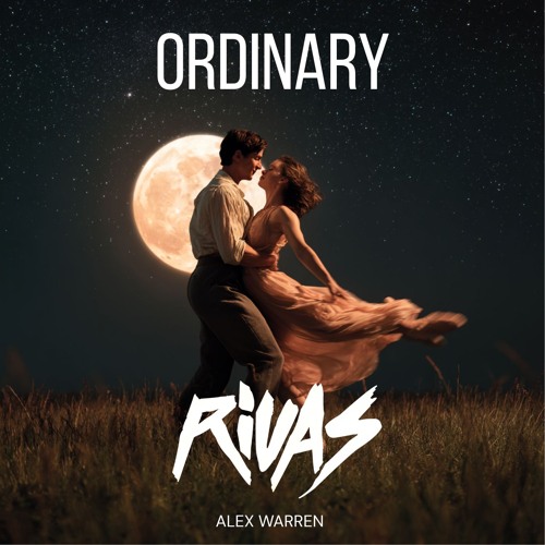 Ordinary (Rivas Remix)