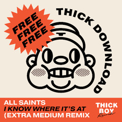 All Saints - I Know Where It's At (Extra Medium Bootleg)
