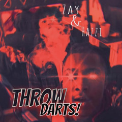 Throw Darts! Ft. Zay