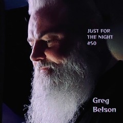 Just For The Night #50 - Greg Belson's Divine Disco