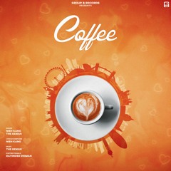 COFFEE - NISH KANG | THE GENIUS | LATEST PUNJABI SONGS 2023