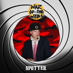 War of the Wobs #14 - Spotter