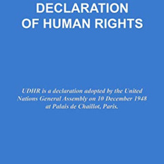 Get PDF 💗 THE UNIVERSAL DECLARATION OF HUMAN RIGHTS by  United Nations [PDF EBOOK EP