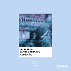 Uri Farre & Daniel Carrasco - Hambara (Radio Edit)