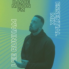 Lee Runham Essential Mix Dance Nation FM