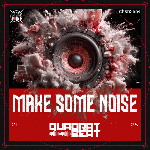 CPBRX005: Quadrat Beat - Make Some Noise