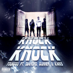 KNOCK KNOCK (feat. DIAMOND MQT, GUNNER & KANI$)