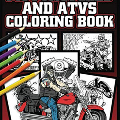 [Access] KINDLE 📚 Motorcycle And ATVs Coloring Book: Vintage Cycles, Dirt Bikes and