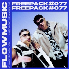 FREE PACK VOL. 77 (AFRO HOUSE & LATIN MASHUPS, EDITS & REMIXES)