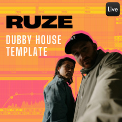 RUZE Inspired Dubby House Track (Ableton Live Template)