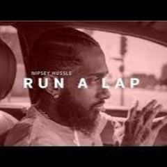 Nipsey Hussle - Run A Lap (Zus Redux Remix)