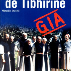 [READ] EPUB 📃 Les martyrs de Tibhirine (ACTUALITES / TEMOIGNAGES) (French Edition) b