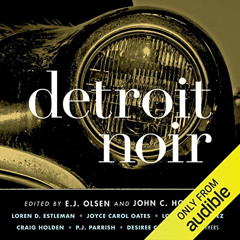 [FREE] EPUB 💙 Detroit Noir: Akashic Books: Noir by  E.J. Olsen - editor,John C. Hock